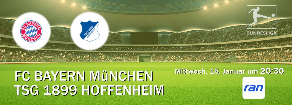 Das Spiel zwischen FC Bayern München und TSG 1899 Hoffenheim wird am Mittwoch, 15. Januar um  20:30, live vom RAN.de übertragen.