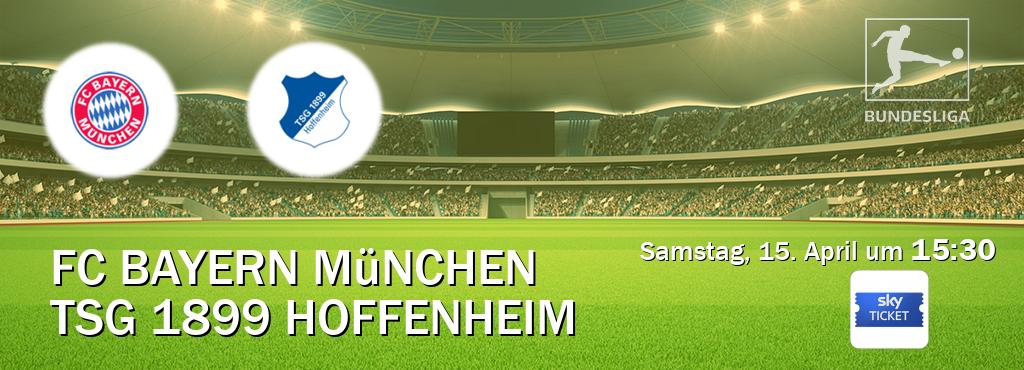 Das Spiel zwischen FC Bayern München und TSG 1899 Hoffenheim wird am Samstag, 15. April um  15:30, live vom Sky Ticket übertragen.