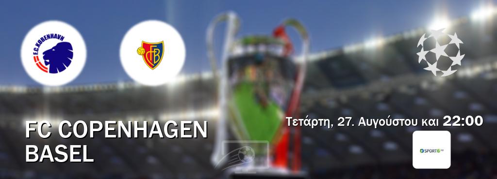Παρακολουθήστ ζωντανά FC Copenhagen - Basel από το Cosmote Sport 6 (22:00). Παρακολουθήστ ζωντανά FC Copenhagen - Basel από το Cosmote Sport 6 (22:00).