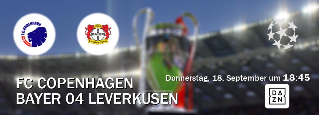 Das Spiel zwischen FC Copenhagen und Bayer 04 Leverkusen wird am Donnerstag, 18. September um 18:45, live vom DAZN übertragen. Das Spiel zwischen FC Copenhagen und Bayer 04 Leverkusen wird am Donnerstag, 18. September um 18:45, live vom DAZN übertragen.