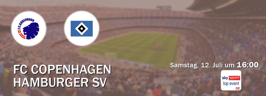 Das Spiel zwischen FC Copenhagen und Hamburger SV wird am Samstag, 12. Juli um  16:00, live vom Sky Sport Top Event übertragen.