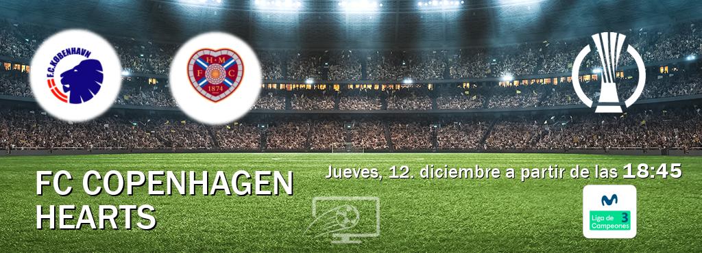 El partido entre FC Copenhagen y Hearts será retransmitido por Movistar Liga de Campeones 3 (jueves, 12. diciembre a partir de las  18:45).