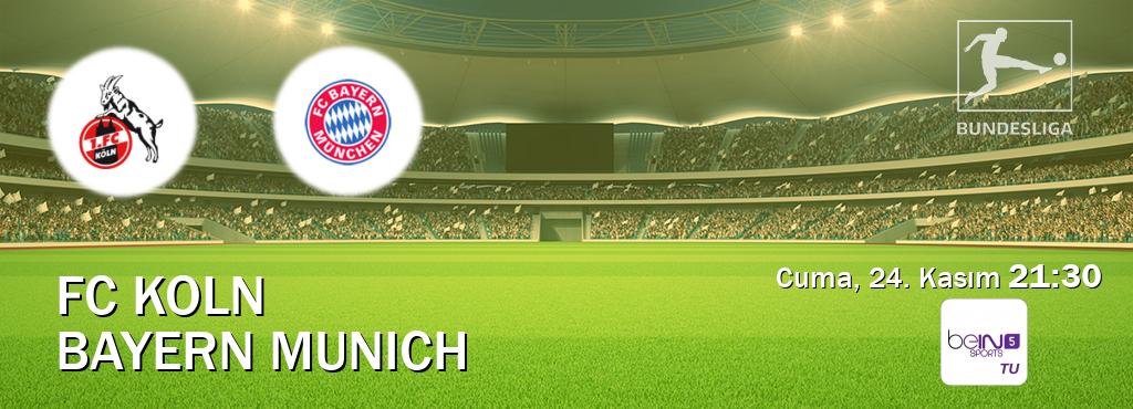 Karşılaşma FC Koln - Bayern Munich beIN SPORTS 5'den canlı yayınlanacak (Cuma, 24. Kasım  21:30).