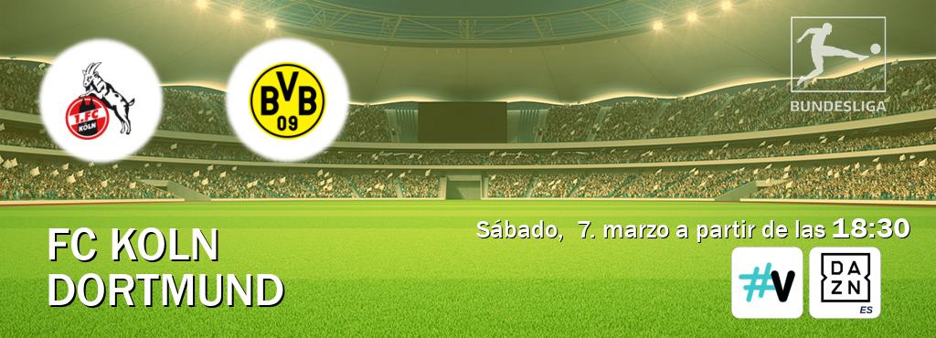 El partido entre FC Koln y Dortmund será retransmitido por M+ Vamos y DAZN España (sábado,  7. marzo a partir de las  18:30).