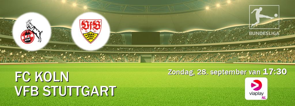 Wedstrijd tussen FC Koln en VfB Stuttgart live op tv bij Viaplay Nederland (zondag, 28. september van  17:30).