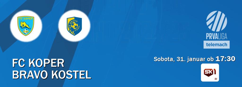 FC Koper in Bravo Kostel v živo na Sportklub 1. Prenos tekme bo v sobota, 31. januar ob 17:30 FC Koper in Bravo Kostel v živo na Sportklub 1. Prenos tekme bo v sobota, 31. januar ob 17:30