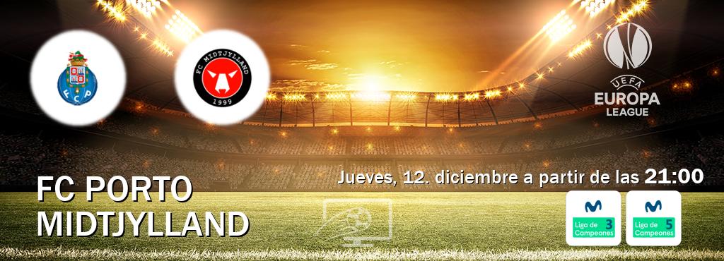 El partido entre FC Porto y Midtjylland será retransmitido por Movistar Liga de Campeones 3 y Movistar Liga de Campeones 5 (jueves, 12. diciembre a partir de las  21:00).