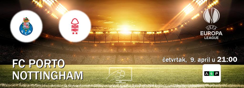 Izravni prijenos utakmice FC Porto i Nottingham pratite uživo na Arena Premium 4 (četvrtak,  9. april u  21:00).
