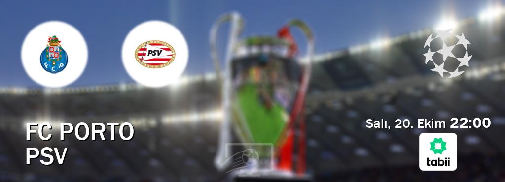 Karşılaşma FC Porto - PSV Tabii'den canlı yayınlanacak (Salı, 20. Ekim  22:00).