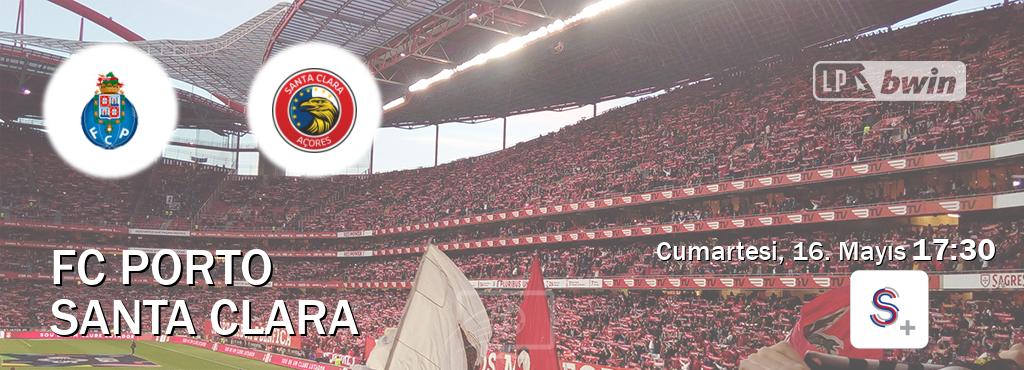Karşılaşma FC Porto - Santa Clara S Sport +'den canlı yayınlanacak (Cumartesi, 16. Mayıs  17:30).