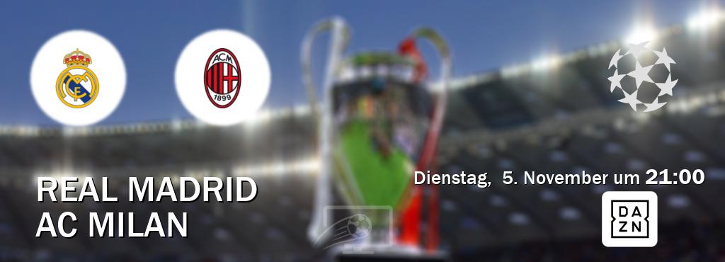 Das Spiel zwischen Real Madrid und AC Milan wird am Dienstag,  5. November um  21:00, live vom DAZN übertragen.