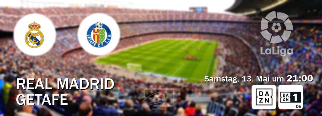 Das Spiel zwischen Real Madrid und Getafe wird am Samstag, 13. Mai um  21:00, live vom DAZN und DAZN 1 Deutschland übertragen.