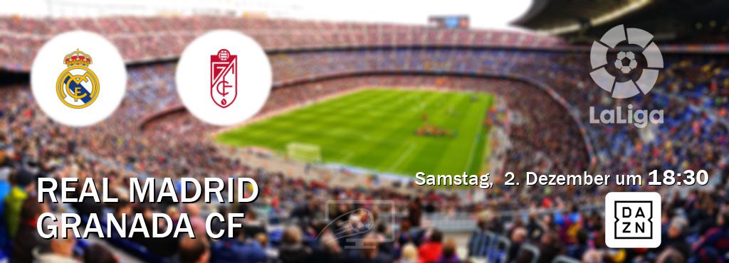 Das Spiel zwischen Real Madrid und Granada CF wird am Samstag,  2. Dezember um  18:30, live vom DAZN übertragen.