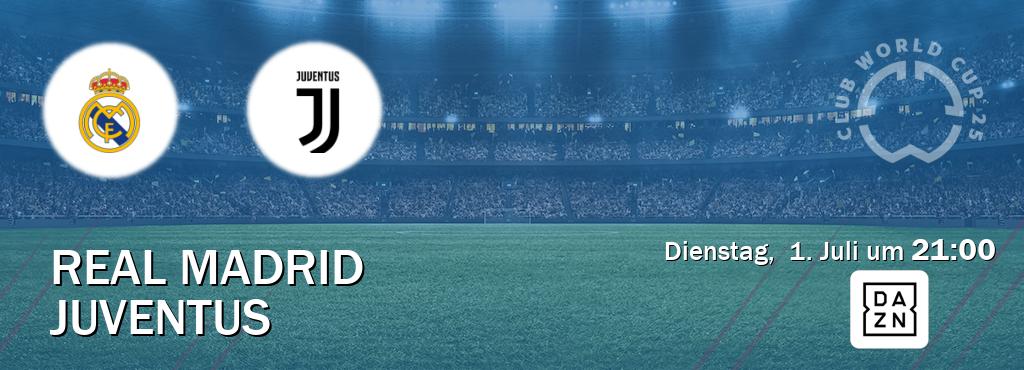 Das Spiel zwischen Real Madrid und Juventus wird am Dienstag,  1. Juli um  21:00, live vom DAZN übertragen.