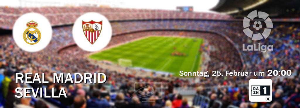 Das Spiel zwischen Real Madrid und Sevilla wird am Sonntag, 25. Februar um  20:00, live vom DAZN 1 Deutschland übertragen.