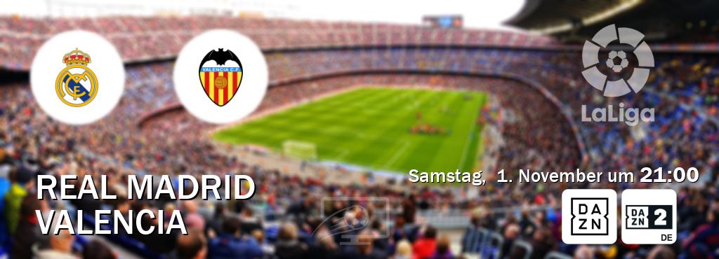 Das Spiel zwischen Real Madrid und Valencia wird am Samstag, 1. November um 21:00, live vom DAZN und DAZN 2 Deutschland übertragen. Das Spiel zwischen Real Madrid und Valencia wird am Samstag, 1. November um 21:00, live vom DAZN und DAZN 2 Deutschland übertragen.
