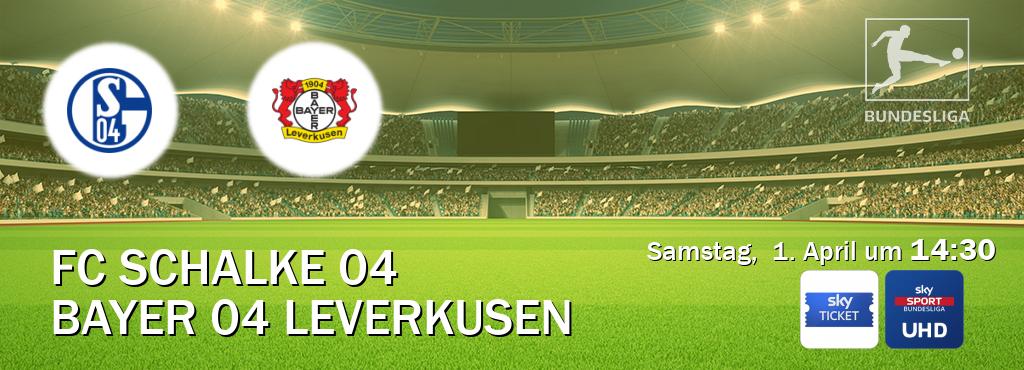 Das Spiel zwischen FC Schalke 04 und Bayer 04 Leverkusen wird am Samstag,  1. April um  14:30, live vom Sky Ticket und Sky Bundesliga UHD übertragen.