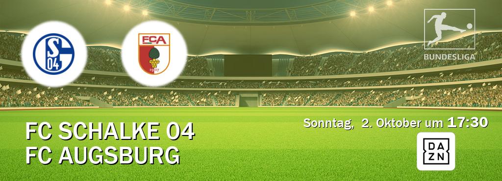 Das Spiel zwischen FC Schalke 04 und FC Augsburg wird am Sonntag,  2. Oktober um  17:30, live vom DAZN übertragen.