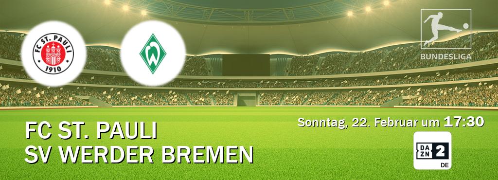 Das Spiel zwischen FC St. Pauli und SV Werder Bremen wird am Sonntag, 22. Februar um  17:30, live vom DAZN 2 Deutschland übertragen.