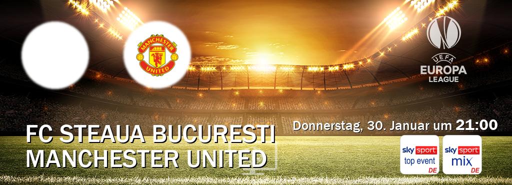 Das Spiel zwischen FC Steaua Bucuresti und Manchester United wird am Donnerstag, 30. Januar um  21:00, live vom Sky Sport Top Event und Sky Sport Mix übertragen.