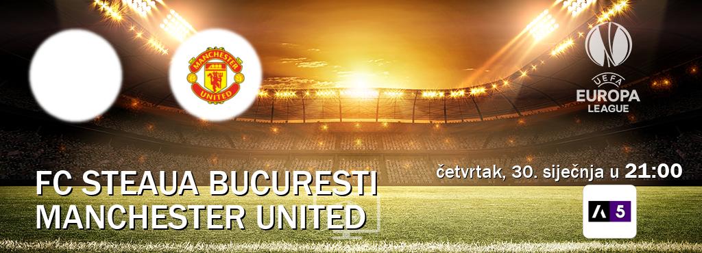 Izravni prijenos utakmice FC Steaua Bucuresti i Manchester United pratite uživo na Arena Sport 5 (četvrtak, 30. siječnja u  21:00).