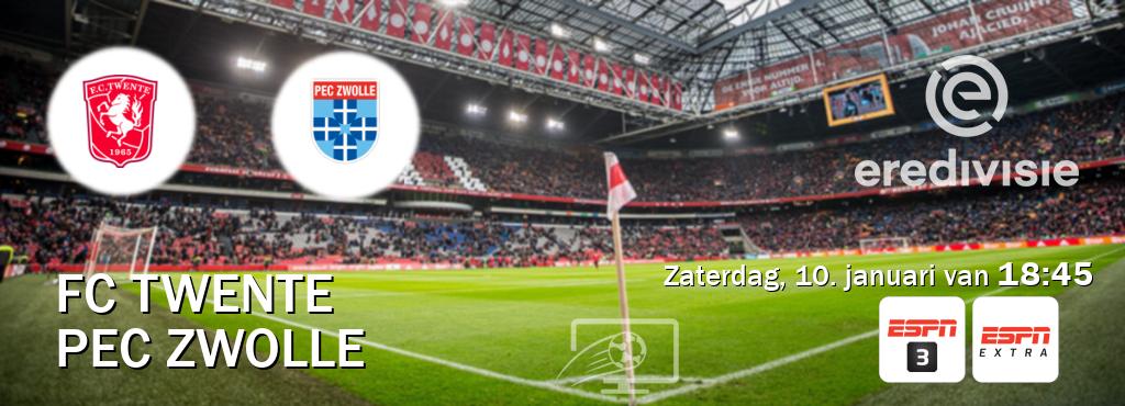 Wedstrijd tussen FC Twente en PEC Zwolle live op tv bij ESPN 3, ESPN Extra (zaterdag, 10. januari van  18:45).