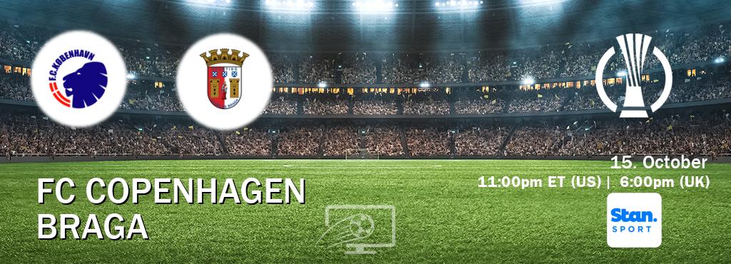 You can watch game live between FC Copenhagen and Braga on Stan Sport(AU).