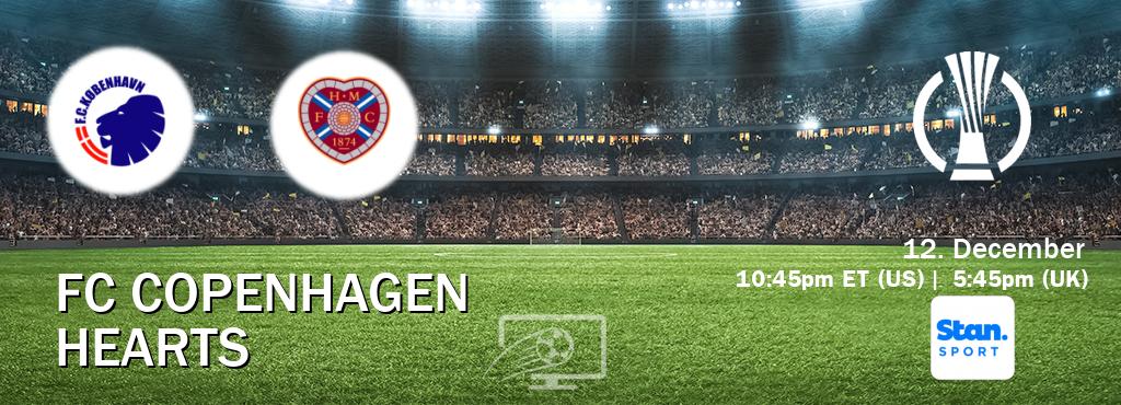 You can watch game live between FC Copenhagen and Hearts on Stan Sport(AU).