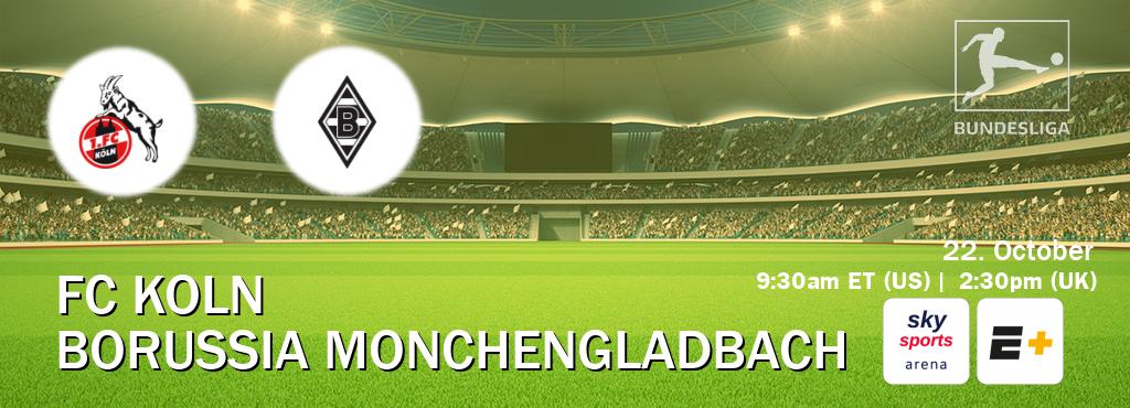 You can watch game live between FC Koln and Borussia Monchengladbach on Sky Sports Arena(UK) and ESPN+(US).