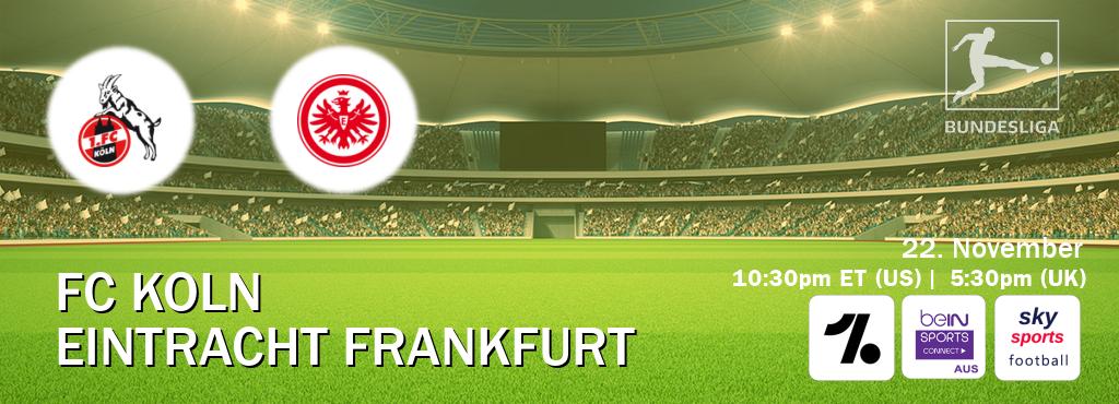 You can watch game live between FC Koln and Eintracht Frankfurt on OneFootball, beIN Sports Connect(AU), Sky Sports Football(UK).