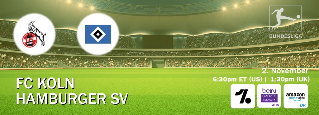 You can watch game live between FC Koln and Hamburger SV on OneFootball, beIN Sports Connect(AU), Amazon Prime Video UK(UK). You can watch game live between FC Koln and Hamburger SV on OneFootball, beIN Sports Connect(AU), Amazon Prime Video UK(UK).