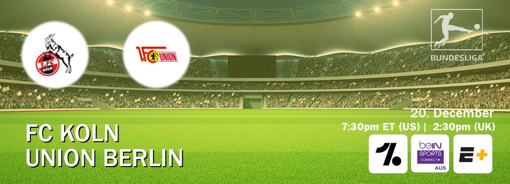 You can watch game live between FC Koln and Union Berlin on OneFootball, beIN Sports Connect(AU), ESPN+(US).