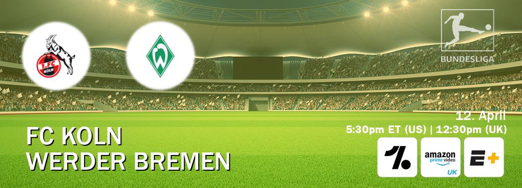 You can watch game live between FC Koln and Werder Bremen on OneFootball, Amazon Prime Video UK(UK), ESPN+(US).