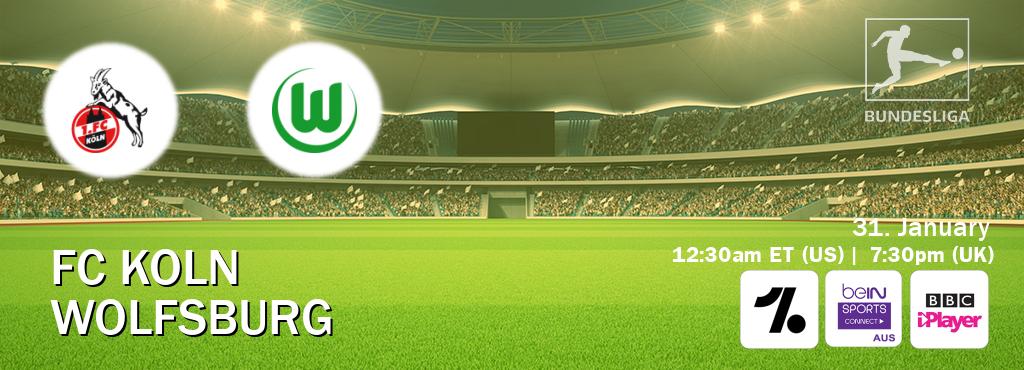 You can watch game live between FC Koln and Wolfsburg on OneFootball, beIN Sports Connect(AU), BBC iPlayer(UK).