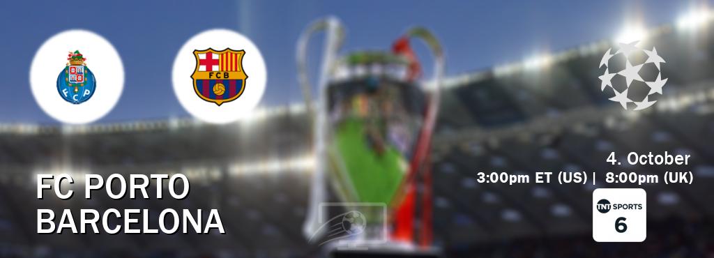 You can watch game live between FC Porto and Barcelona on TNT Sports 6(UK).