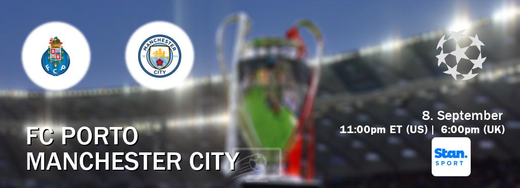 You can watch game live between FC Porto and Manchester City on Stan Sport(AU). You can watch game live between FC Porto and Manchester City on Stan Sport(AU).