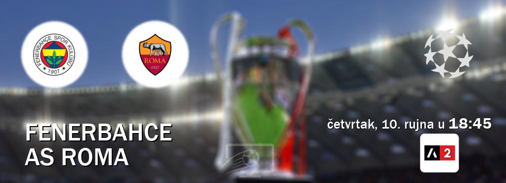 Izravni prijenos utakmice Fenerbahce i AS Roma pratite uživo na Arena Sport 2 (četvrtak, 10. rujna u  18:45).
