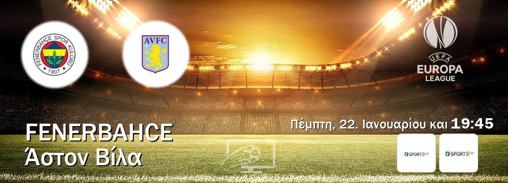 Παρακολουθήστ ζωντανά Fenerbahce - Άστον Βίλα από το Cosmote Sport 5, Cosmote Sport 9 (19:45).