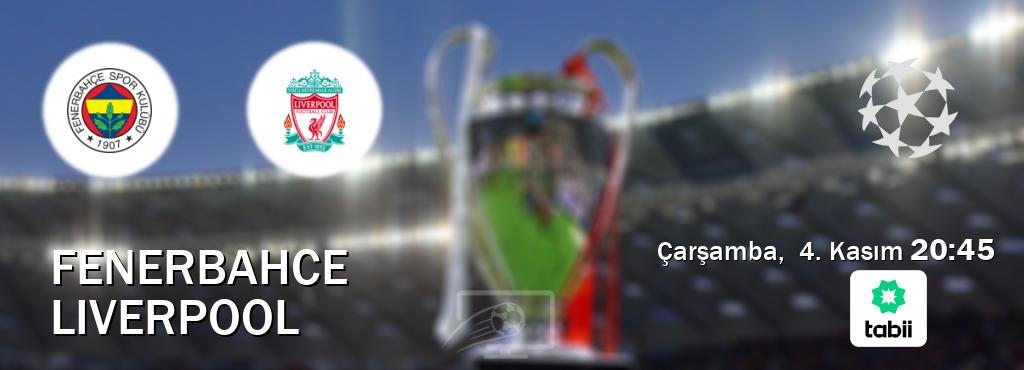 Karşılaşma Fenerbahce - Liverpool Tabii'den canlı yayınlanacak (Çarşamba,  4. Kasım  20:45).