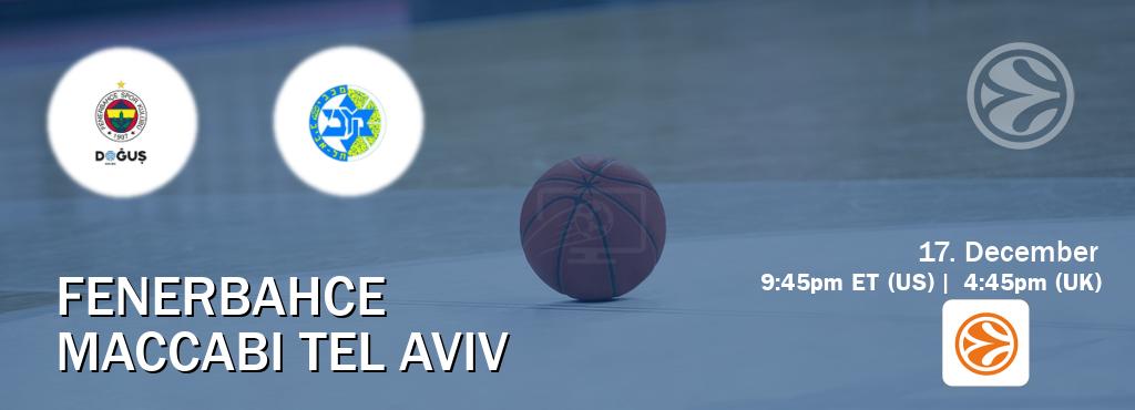 You can watch game live between Fenerbahce and Maccabi Tel Aviv on EuroLeague TV. You can watch game live between Fenerbahce and Maccabi Tel Aviv on EuroLeague TV.