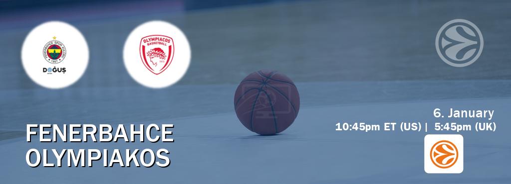 You can watch game live between Fenerbahce and Olympiakos on EuroLeague TV. You can watch game live between Fenerbahce and Olympiakos on EuroLeague TV.