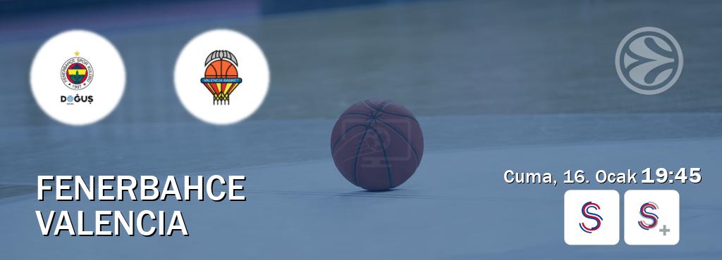 Karşılaşma Fenerbahce - Valencia S Sport ve S Sport +'den canlı yayınlanacak (Cuma, 16. Ocak  19:45).