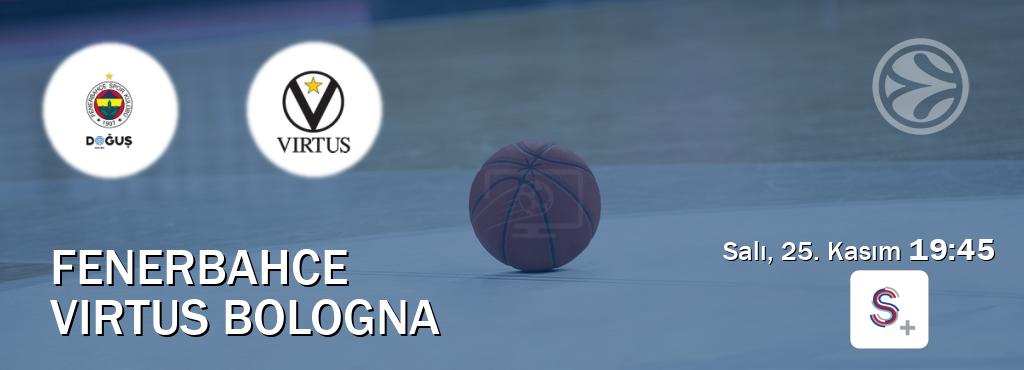 Karşılaşma Fenerbahce - Virtus Bologna S Sport +'den canlı yayınlanacak (Salı, 25. Kasım 19:45). Karşılaşma Fenerbahce - Virtus Bologna S Sport +'den canlı yayınlanacak (Salı, 25. Kasım 19:45).