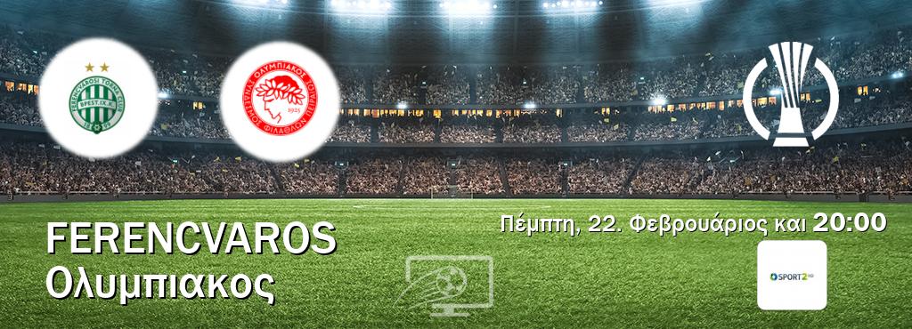 Παρακολουθήστ ζωντανά Ferencvaros - Ολυμπιακος από το Cosmote Sport 2 (20:00).