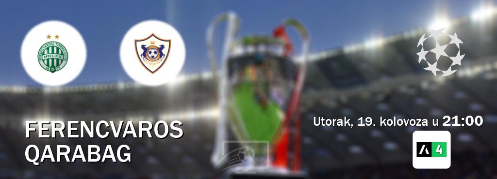 Izravni prijenos utakmice Ferencvaros i Qarabag pratite uživo na Arena Sport 4 (utorak, 19. kolovoza u 21:00). Izravni prijenos utakmice Ferencvaros i Qarabag pratite uživo na Arena Sport 4 (utorak, 19. kolovoza u 21:00).