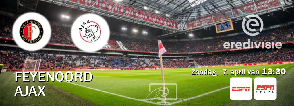 Wedstrijd tussen Feyenoord en Ajax live op tv bij ESPN 1, ESPN Extra (zondag,  7. april van  13:30).