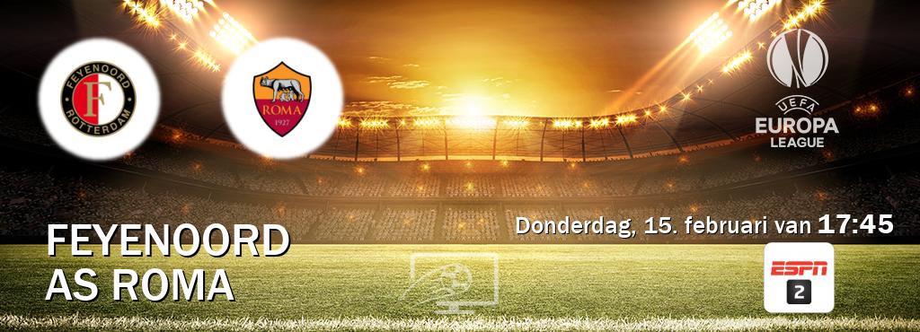 Wedstrijd tussen Feyenoord en AS Roma live op tv bij ESPN 2 (donderdag, 15. februari van  17:45).
