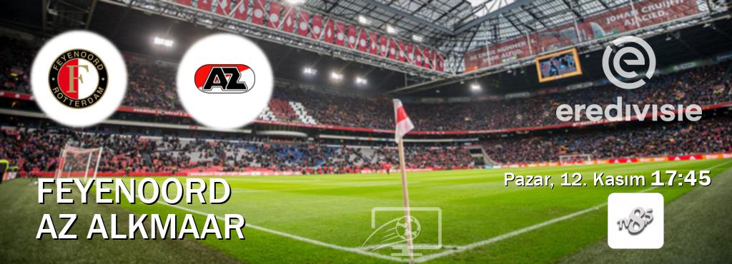 Karşılaşma Feyenoord - AZ Alkmaar TV 8 Bucuk'den canlı yayınlanacak (Pazar, 12. Kasım  17:45).