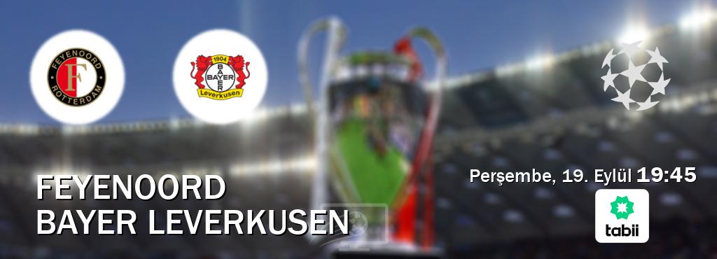 Karşılaşma Feyenoord - Bayer Leverkusen Tabii'den canlı yayınlanacak (Perşembe, 19. Eylül  19:45).