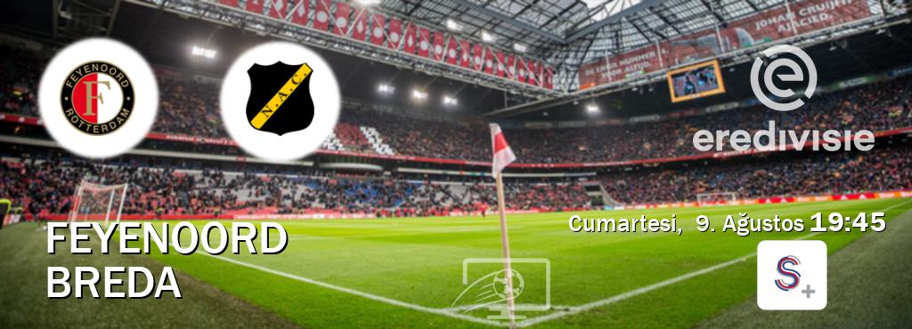 Karşılaşma Feyenoord - Breda S Sport +'den canlı yayınlanacak (Cumartesi,  9. Ağustos  19:45).